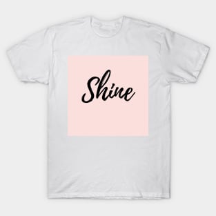 Shine - Pink Background T-Shirt